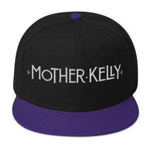 Mother Kelly – Embroidered Logo Snapback Hat
